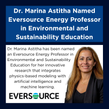 Graphic featuring a portrait of Dr. Marina Astitha alongside text announcing her appointment as the Eversource Energy Professor in Environmental and Sustainability Education. The text highlights her innovative research in physics-based modeling, artificial intelligence, and machine learning. The Eversource logo appears at the bottom.