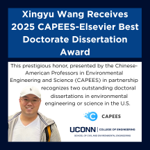 A graphic with the title “Xingyu Wang Receives 2025 CAPEES-Elsevier Best Doctorate Dissertation Award” and a photo of Xingyu Wang smiling in a white cap and glasses. Includes CAPEES and UConn College of Engineering logos.